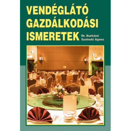 Vendéglátó gazdálkodási ismeretek