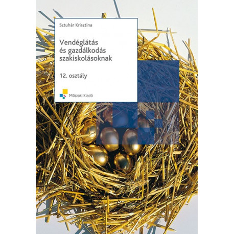 Vendéglátás és gazdálkodás szakiskolásoknak 2.