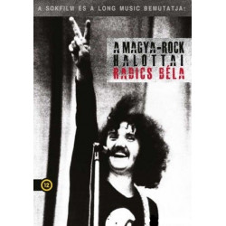 DVD A magya-rock halottai: Radics Béla
