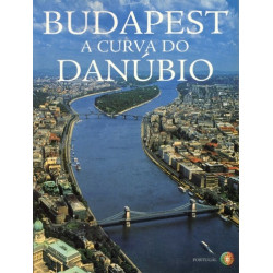 Budapeste A Curva do Danúbio