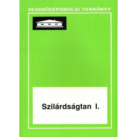 Szilárdságtan I.