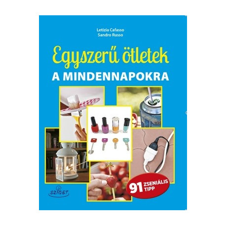 Egyszerű ötletek a mindennapokra