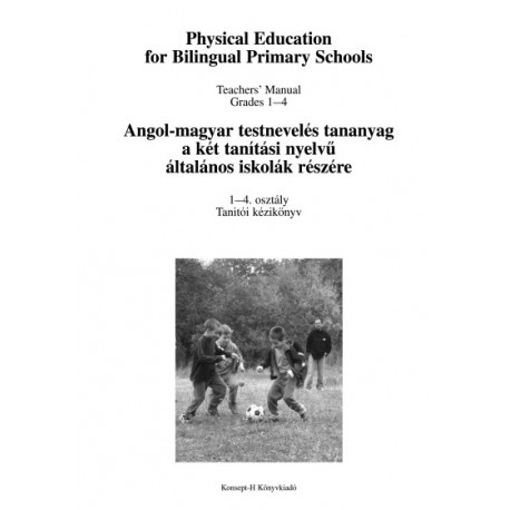Angol-magyar testnevelés tananyag 1-4. tanítói kézikönyv