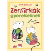 Zenfirkák gyerekeknek