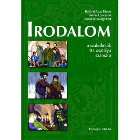 Irodalom a szakiskolák 10. osztálya számára