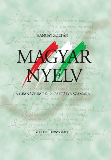 Magyar nyelv a gimnáziumok 12. osztálya számára