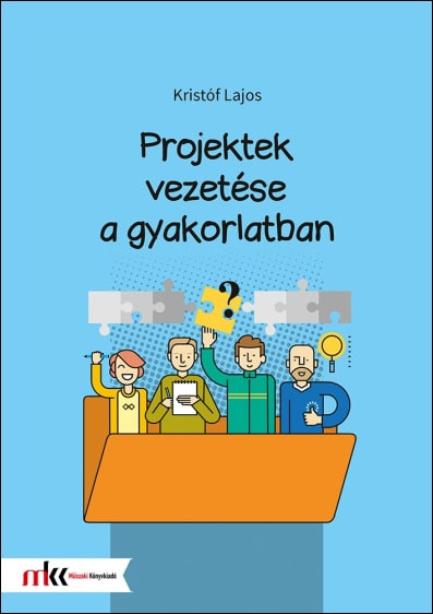 Projektek vezetése a gyakorlatban