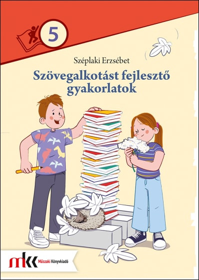 Szövegalkotást fejlesztő gyakorlatok 5. osztály