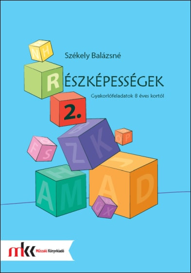 (R)észképességek 2. - Gyakorlófeladatok 8 éves kortól