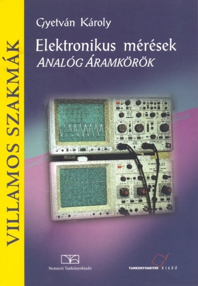 Elektronikus mérések - Analóg áramkörök