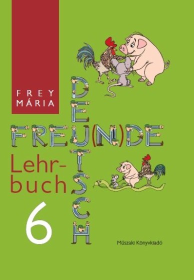 Deutsch Freu(n)de. Lehrbuch 6