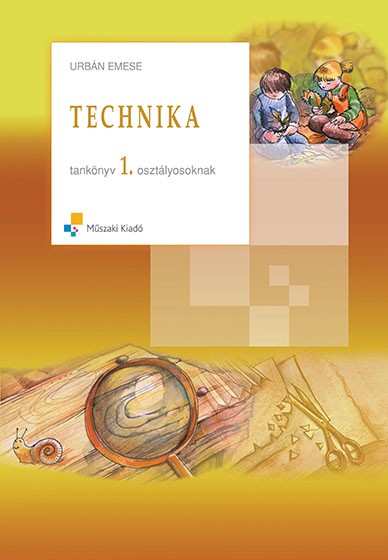 Technika tankönyv 1. osztályosoknak