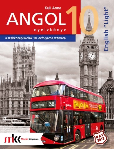English Light. Angol nyelvkönyv a szakközépiskolák 10. évfolyama számára