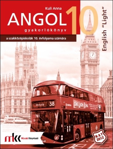 English Light. Angol nyelvi gyakorlókönyv a szakközépiskolák 10. évfolyama számára