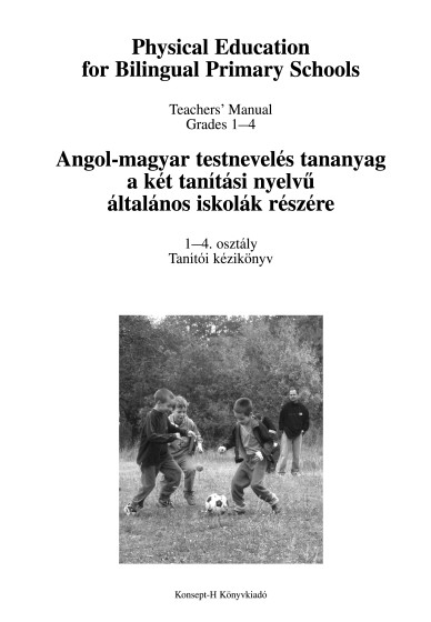 Angol-magyar testnevelés tananyag 1-4. tanítói kézikönyv